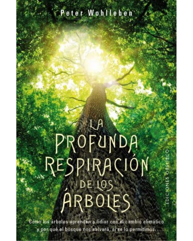 La profunda respiración de los árboles