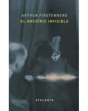 El arcoíris invisible