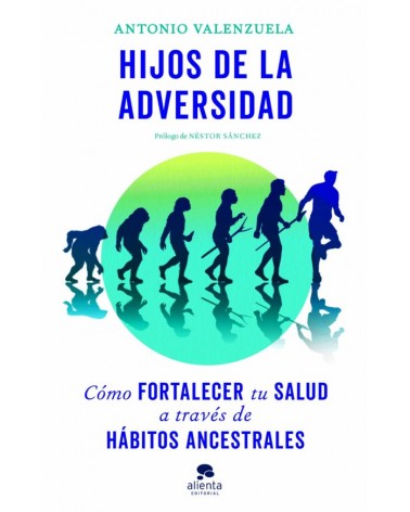 Hijos de la adversidad