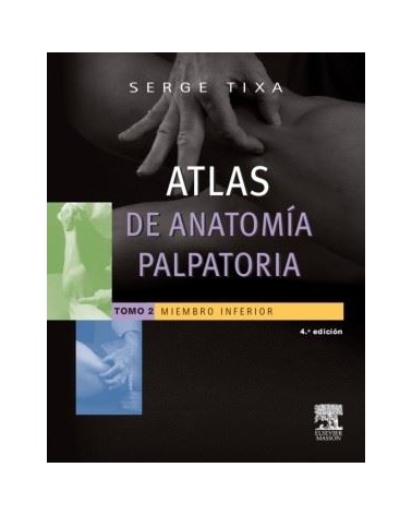 Atlas De Anatomia Palpatoria Tomo 2 Miembro Inferior