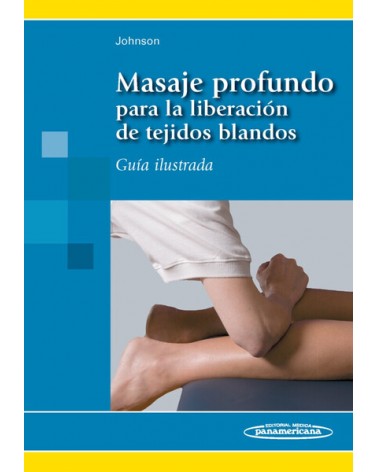 Masaje profundo para la liberación de tejidos blandos