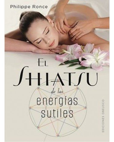 El Shiatsu de las energías sutiles