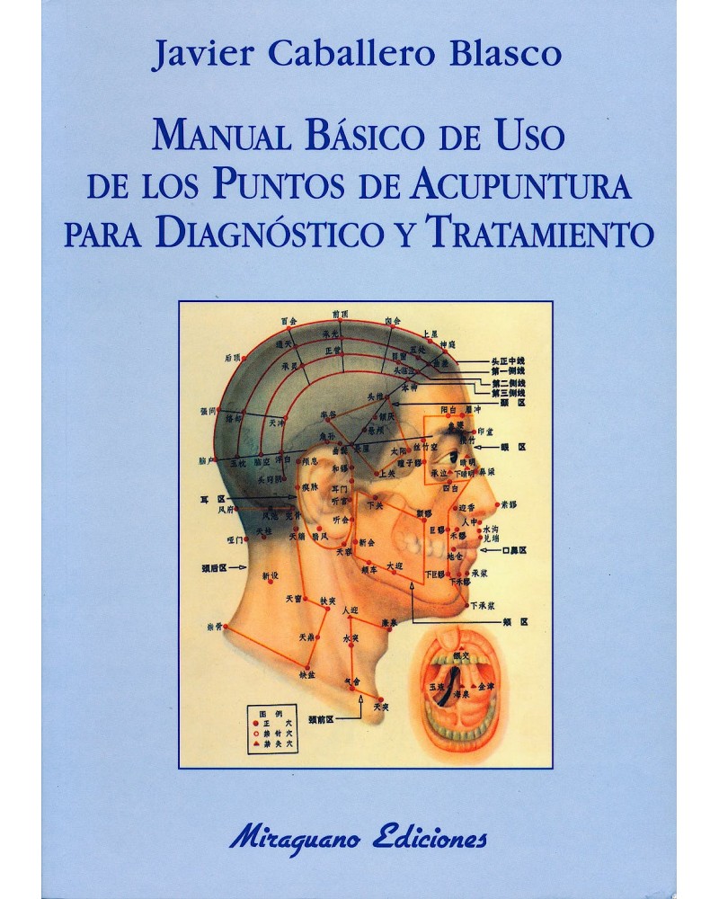 Manual Basico De Uso De Los Puntos De Acupuntura Para Diagnostico Y Tratamiento