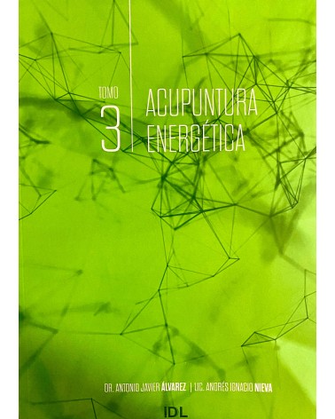 Acupuntura Energética. Tomo 3