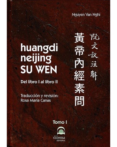 Huangdi Heijing SU WEN Tomo I
