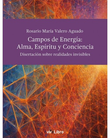 Campos de energía: alma, espíritu y conciencia