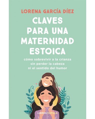 Claves para una maternidad estoica