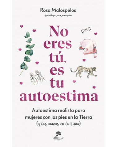 No eres tú, es tu autoestima