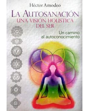 La autosanación, una visión holística del ser