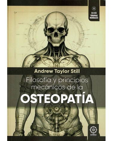 Filosofía y principios mecánicos de la osteopatía