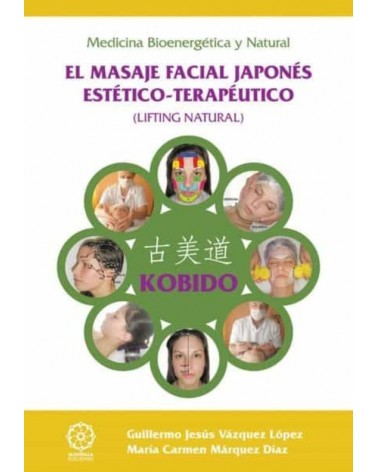 Kobido El masaje facial japonés estético-terapéutico