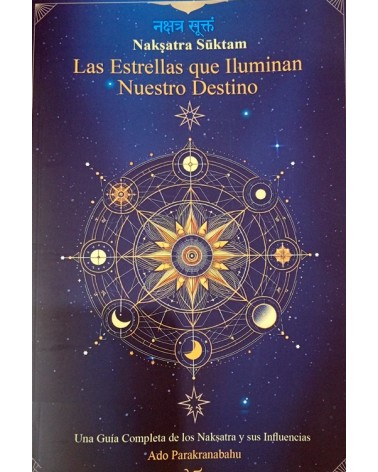 Naksatra Suktam las estrellas que iluminan nuestro destino