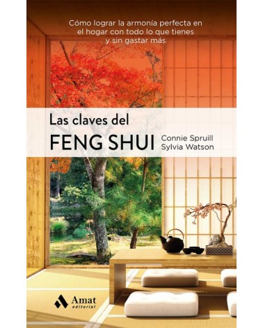 Las Claves Del Feng Shui: Como Lograr La Armonia Perfecta En El Hogar