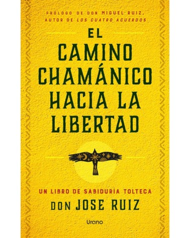 El camino chamánico hacia la libertad