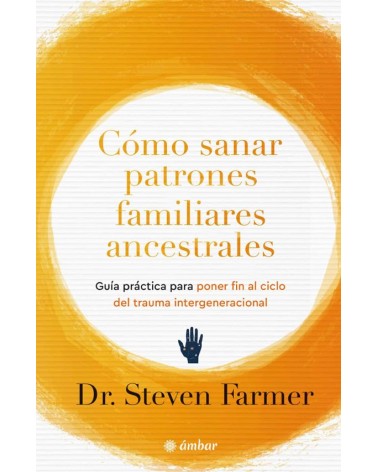 Cómo sanar patrones ancestrales familiares