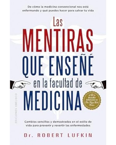 Las mentiras que enseñé en la facultad de medicina