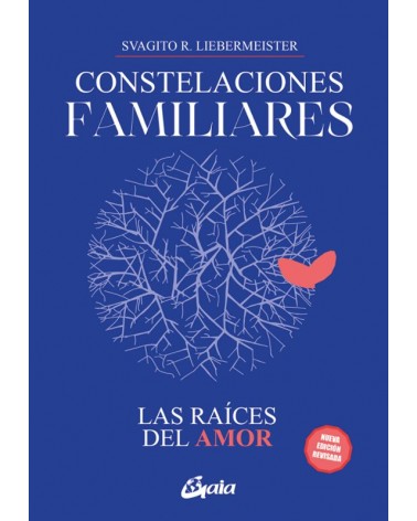 Constelaciones familiares. Las raices del amor