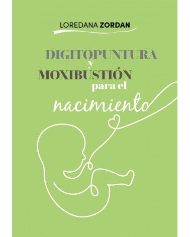 Digitopuntura y moxibustión para el nacimiento