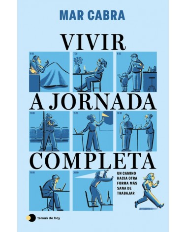 Vivir a jornada completa