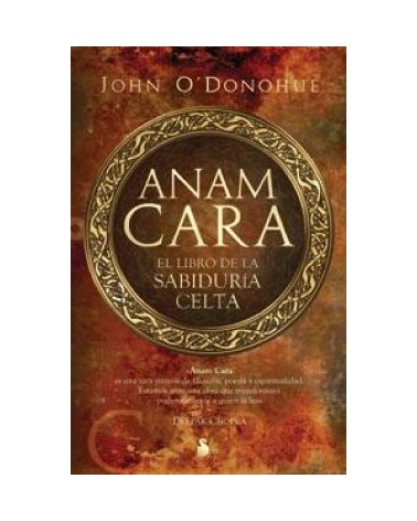 Anam Cara El Libro De La Sabiduria Celta