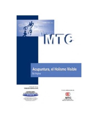 Acupuntura, El Holismo Visible